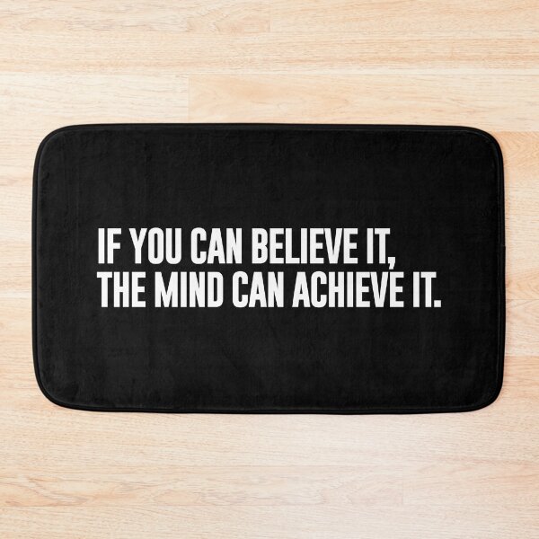 Item preview, If you can believe it, the mind can achieve it. designed and sold by elcarnero.