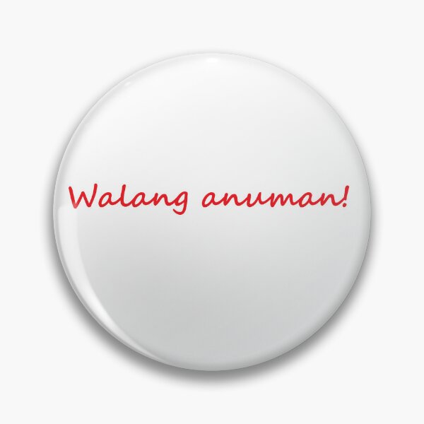 Artikelvorschau, „Walang anuman!“ in Tagalog bedeutet „Gern geschehen“ auf Englisch entworfen und verkauft von PabloBSanchez.