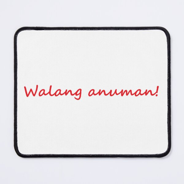 Aperçu de l'œuvre « Walang anuman ! » en tagalog signifie « de rien » en anglais créée et vendue par PabloBSanchez.