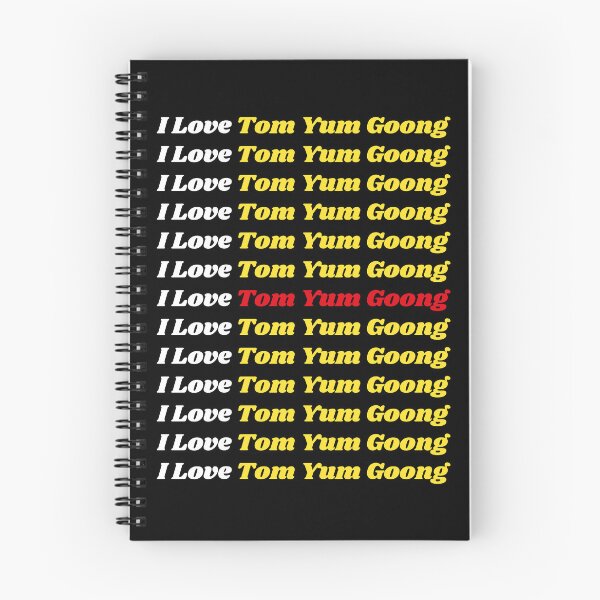 Item preview, 'I Love Tom Yum Goong' Thai Traditional Food - Delicious Text Based Design designed and sold by Ridiculam Toga.
