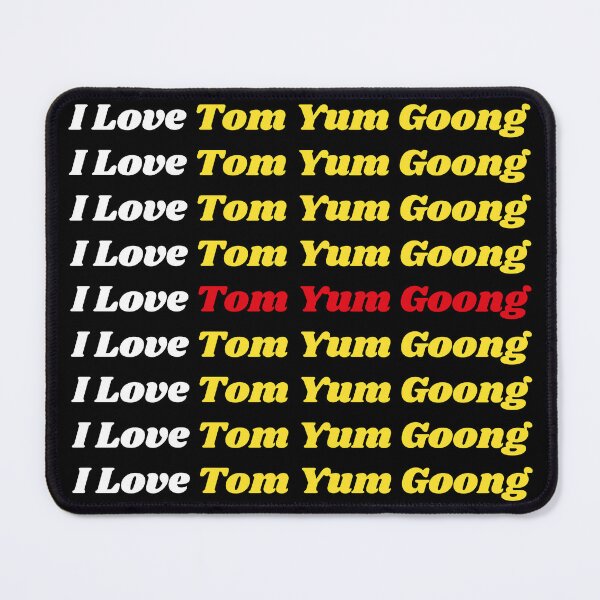Item preview, 'I Love Tom Yum Goong' Thai Traditional Food - Delicious Text Based Design designed and sold by Ridiculam Toga.