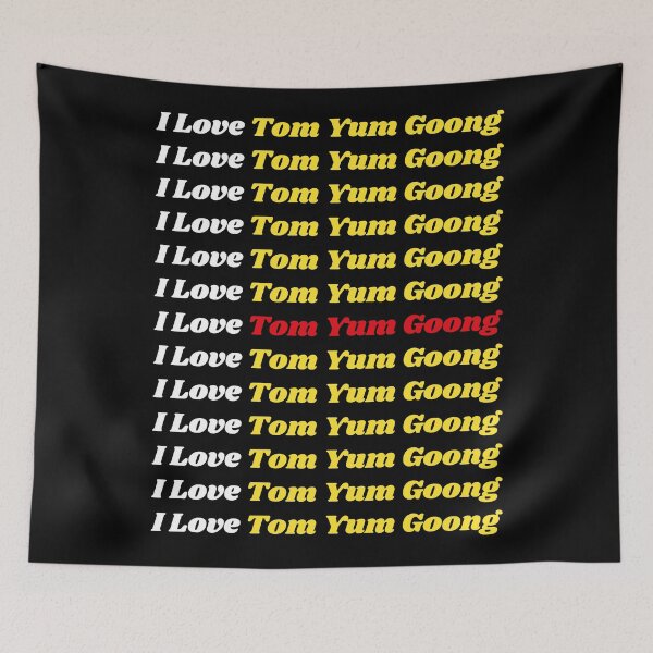 Item preview, 'I Love Tom Yum Goong' Thai Traditional Food - Delicious Text Based Design designed and sold by Ridiculam Toga.
