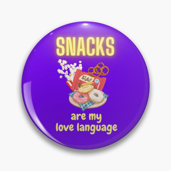 Item preview, Snacks are my love language. My love language is snacks designed and sold by Neo-Expression.
