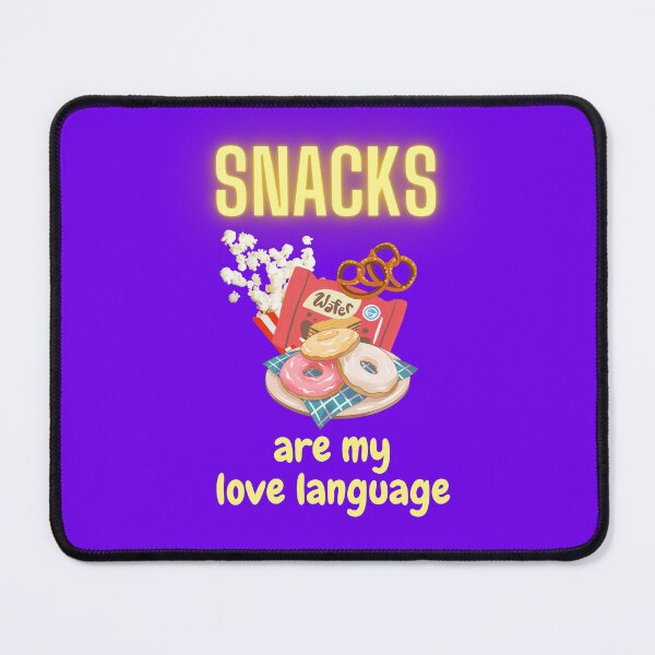 Item preview, Snacks are my love language. My love language is snacks designed and sold by Neo-Expression.