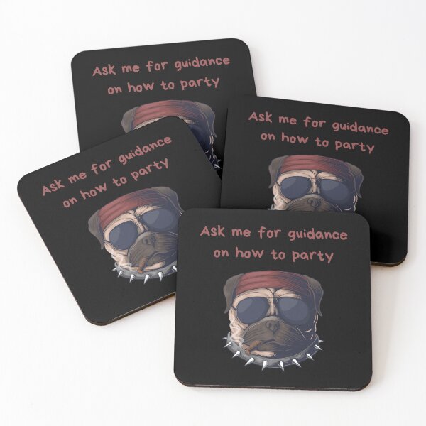 Item preview, Ask Me For Guidance On How To Party. Cool Party Pug Party Animal designed and sold by Rebel-Design.