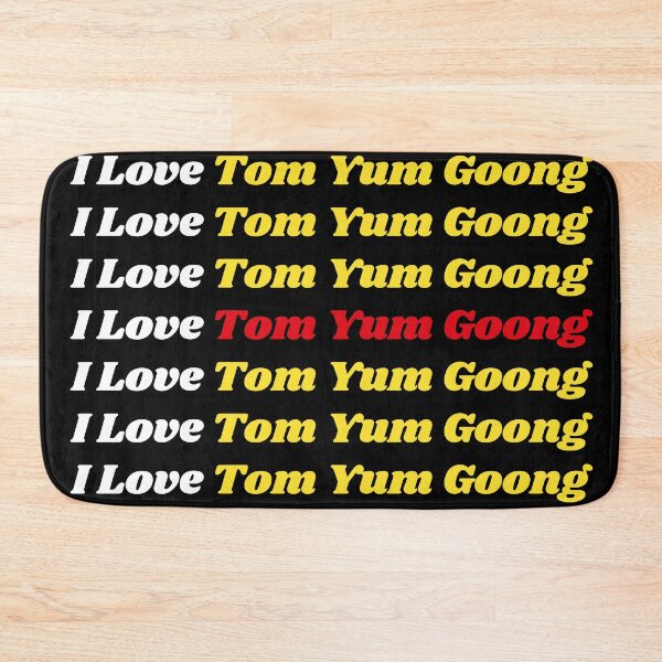 Item preview, 'I Love Tom Yum Goong' Thai Traditional Food - Delicious Text Based Design designed and sold by Ridiculam Toga.