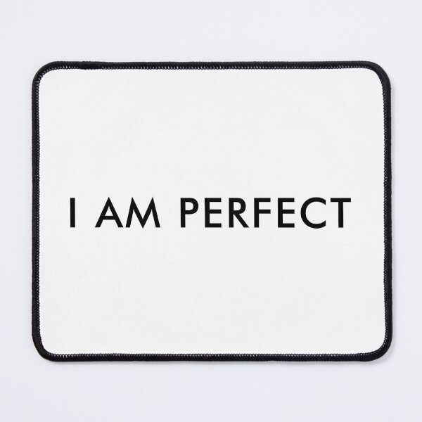 Item preview, I am perfect - law of attraction - Self-affirmation sentence designed and sold by Bella510.