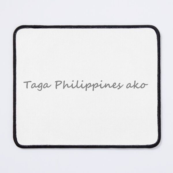 Item preview, " Taga Philippines ako " in Tagalog means " I'm from Philippines " in English designed and sold by PabloBSanchez.