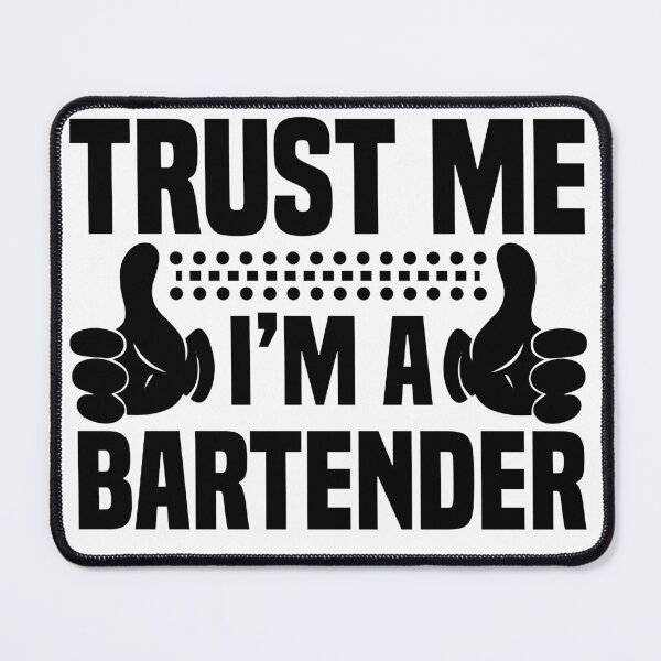 Item preview, Trust me I'm a bartender designed and sold by HubbUK.