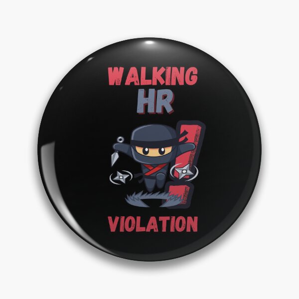 Item preview, Walking Hr Violation designed and sold by Cr4ftyCreations.