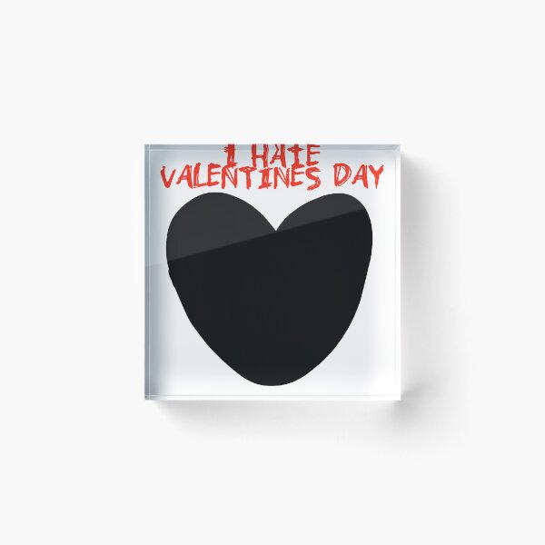 Item preview, I HATE VALENTINE'S DAY designed and sold by UnshieldArt.