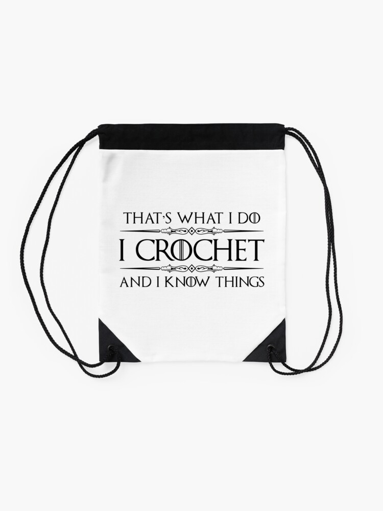 Crochet Gifts for Crocheters - I Crochet & I Know Things Funny Gift Ideas  for the Crocheter with Yarn & Needle Coffee Mug for Sale by merkraht