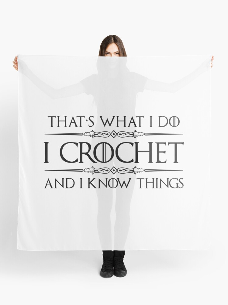 Crochet Gifts for Crocheters - I Crochet & I Know Things Funny Gift Ideas  for the Crocheter with Yarn & Needle Sticker for Sale by merkraht