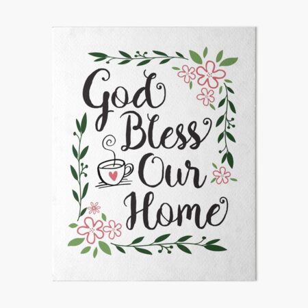 God Bless Our Home Art Board Print