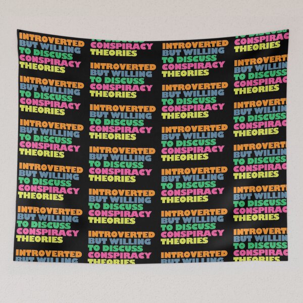 Item preview, Introverted but willing to discuss conspiracy theories designed and sold by Giovanni-c.