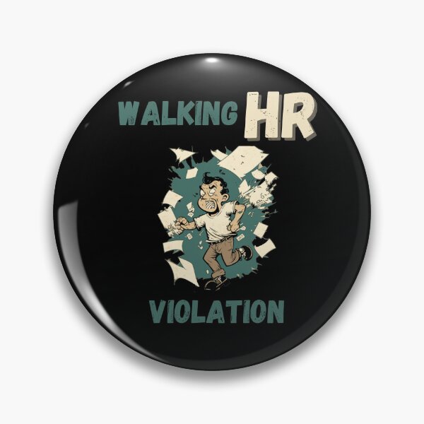 Item preview, Walking Hr Violation designed and sold by Cr4ftyCreations.