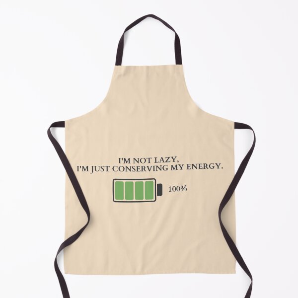 Item preview, The Art of Conserving Energy | I'm not lazy, I'm just conserving my energy designed and sold by MrDoze.
