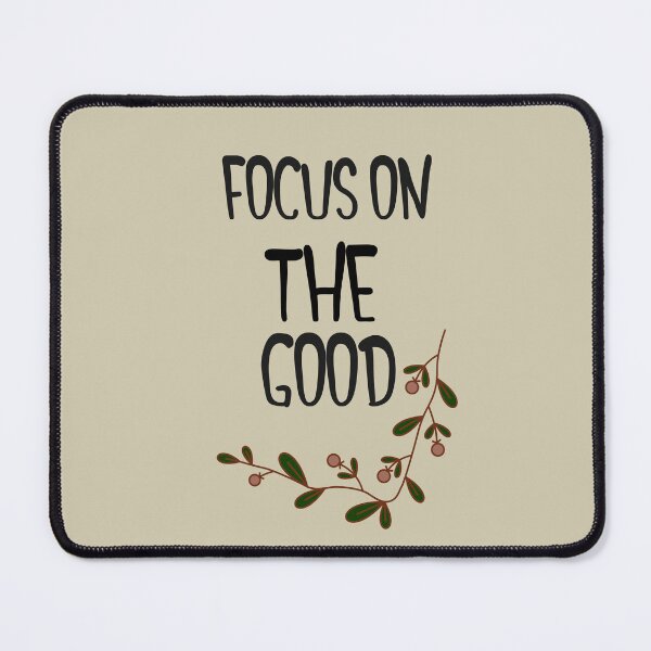 Item preview, Focus on the good, motivational quote, wise words, aesthetic word of wisdom designed and sold by MarJul.