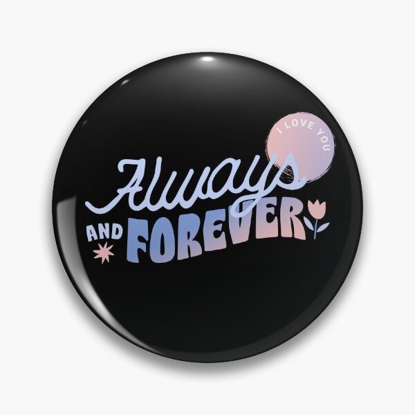 Item preview, Always and Forever designed and sold by walkerg6.
