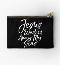 Jesus Washed Away my Sins Studio Pouch