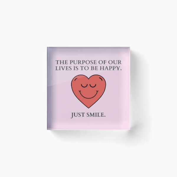 Item preview, Just Smile | The purpose of our lives is to be happy designed and sold by MrDoze.