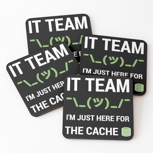 Item preview, IT Support Tech Team Joke I'm Just Here For The Cache designed and sold by geeksta.