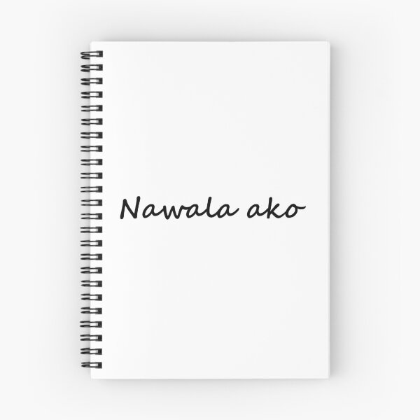 Item preview, " Nawala ako " in Tagalog means " I am lost " in English designed and sold by PabloBSanchez.
