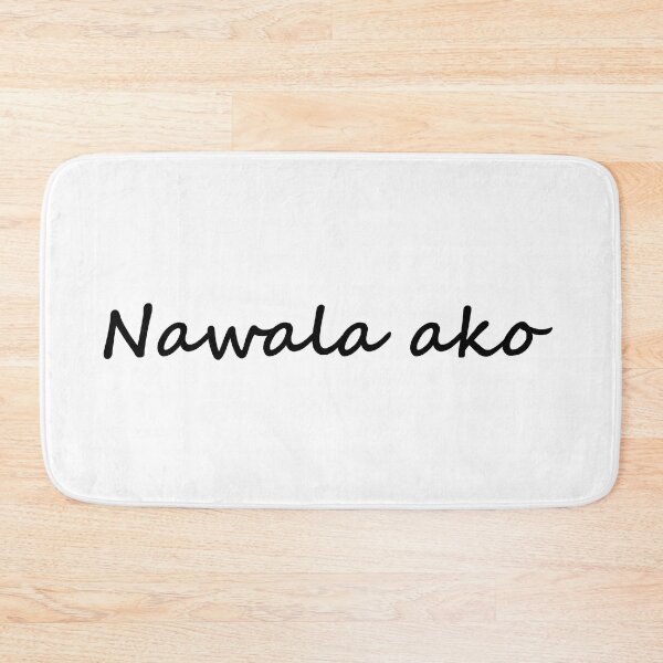 Artikelvorschau, „Nawala ako“ in Tagalog bedeutet „Ich bin verloren“ auf Englisch entworfen und verkauft von PabloBSanchez.