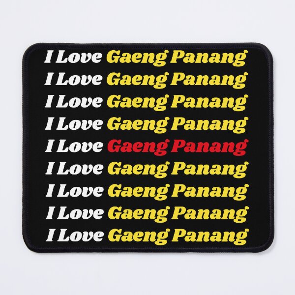 Item preview, 'I Love Gaeng Panang' Thai Traditional Food - Delicious Text Based Design designed and sold by Ridiculam Toga.