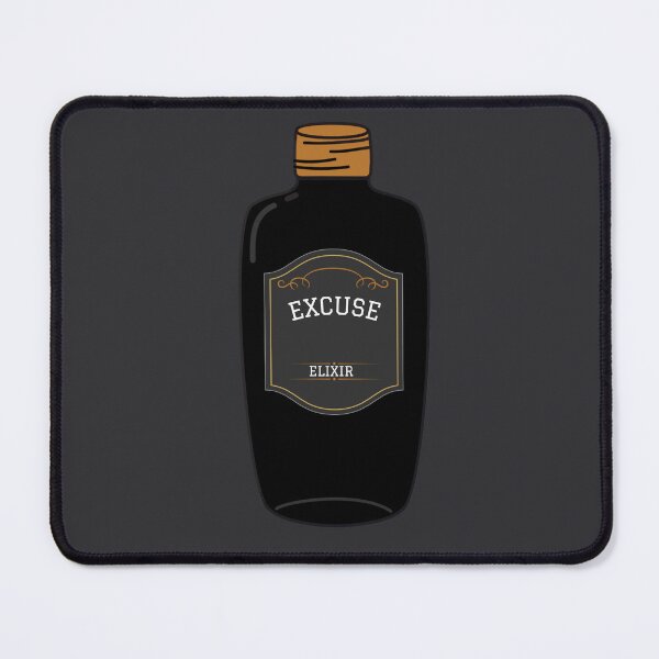 Item preview, Excuse elixir designed and sold by dannyjar.