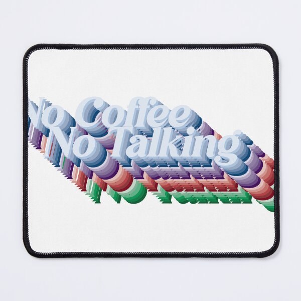 Item preview, No Coffee No Talking designed and sold by dean-ward4.