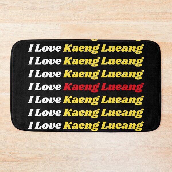 Item preview, 'I Love Kaeng Lueang' Thai Traditional Food - Delicious Text Based Design designed and sold by Ridiculam Toga.