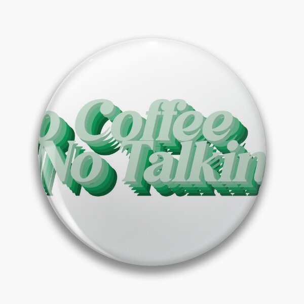 Item preview, No Coffee No talking designed and sold by dean-ward4.