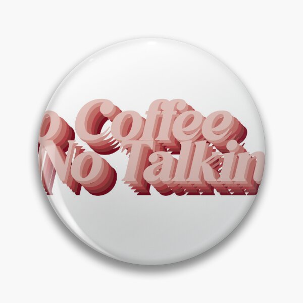 Item preview, no coffee no talking designed and sold by dean-ward4.