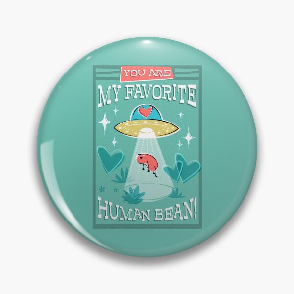 Item preview, You are my Favorite Human Bean_Bg Green designed and sold by miavaldez.