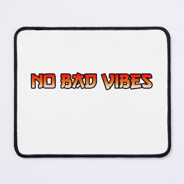 Item preview, no bad vibes designed and sold by VicmanBrissoC.