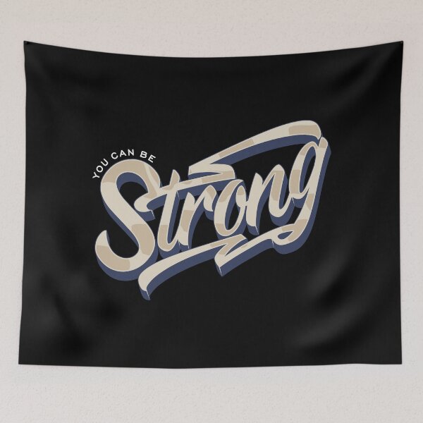 Item preview, You can be Strong designed and sold by ARTSYILA.