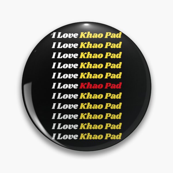 Item preview, 'I Love Khao Pad' Thai Traditional Food - Delicious Text Based Design designed and sold by Ridiculam Toga.