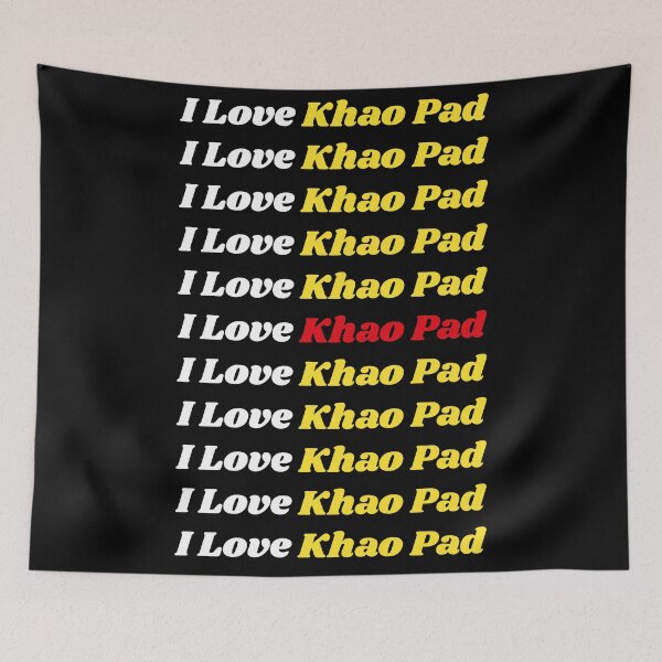 Item preview, 'I Love Khao Pad' Thai Traditional Food - Delicious Text Based Design designed and sold by Ridiculam Toga.