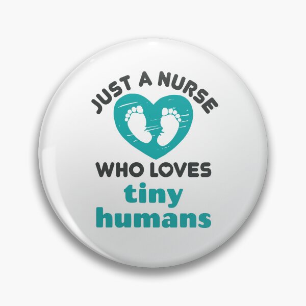 Item preview, Just a Nurse Who Loves Tiny Humans Pediatric Nursing designed and sold by jaygo.