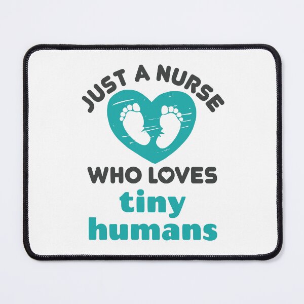 Item preview, Just a Nurse Who Loves Tiny Humans Pediatric Nursing designed and sold by jaygo.