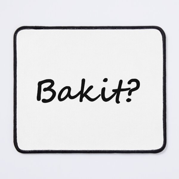 Item preview, " Bakit? " in Tagalog means " Why? " in English designed and sold by PabloBSanchez.