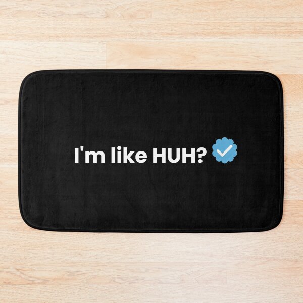 Item preview, I'm Like Huh? designed and sold by SerenaBliss.