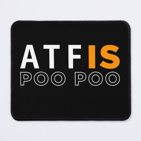 Item preview, Atf is poo poo designed and sold by ALIENATIVED.