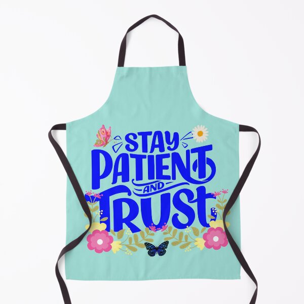 Item preview, Phrase motivating Stay patient and trust designed and sold by AnyMar2023.