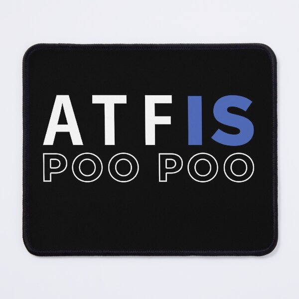Item preview, Atf is poo poo designed and sold by ALIENATIVED.