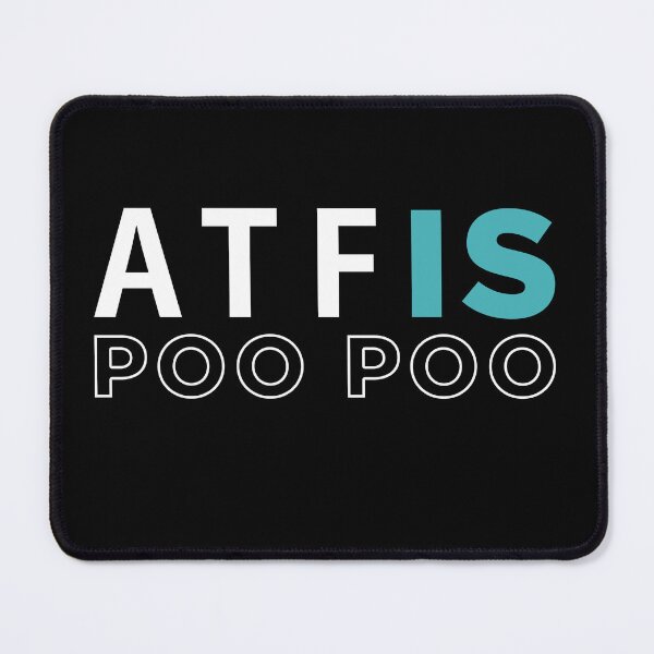 Item preview, Atf is poo poo designed and sold by ALIENATIVED.