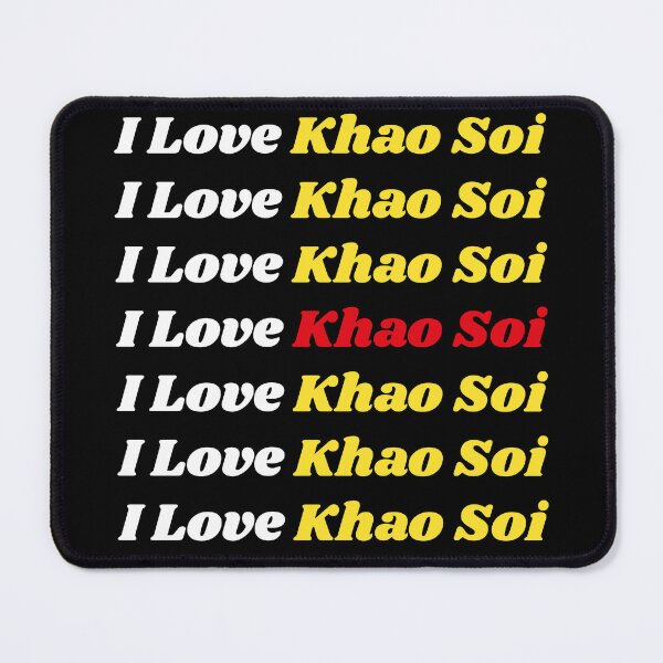 Item preview, 'I Love Khao Soi' Thai Traditional Food - Delicious Text Based Design designed and sold by Ridiculam Toga.