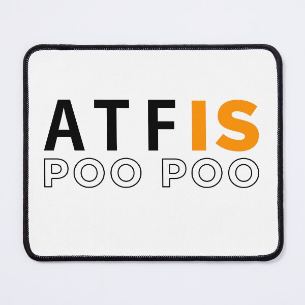 Item preview, Atf is poo poo designed and sold by ALIENATIVED.