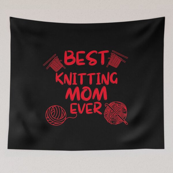Item preview, Best Knitting Mom Ever , Best Mom Ever designed and sold by hijasminflower.